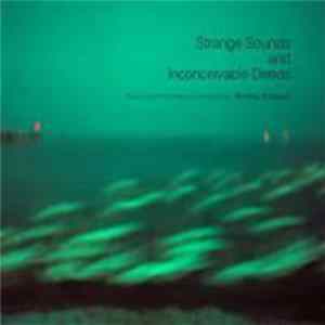 Mikołaj Bugajak - Strange Sounds And Inconceivable Deeds FLAC