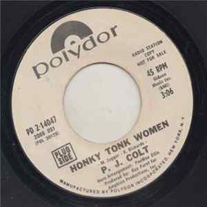 P.J. Colt - Honky Tonk Women / Growing Old FLAC