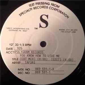 Tafuri - You Know How To Love Me FLAC