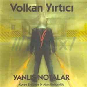 Volkan Yırtıcı - Yanlış Notalar FLAC