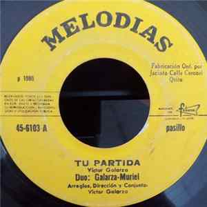Duo Galarza-Muriel - Tu Partida / El Pichon FLAC