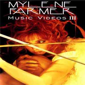 Mylène Farmer - Music Videos III FLAC