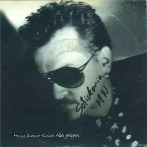 Heinz Rudolf Kunze - Alles Gelogen FLAC