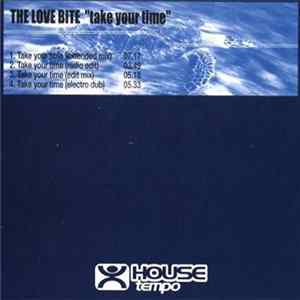The Love Bite - Take Your Time FLAC