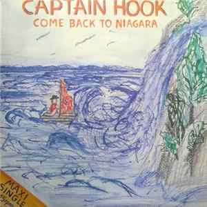 Captain Hook - Come Back To Niagara FLAC
