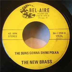 The New Brass - The Suns Gonna Shine Polka / Bride Dance Polka FLAC