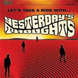Yesterday's Thoughts - Let's Take A Ride With... FLAC