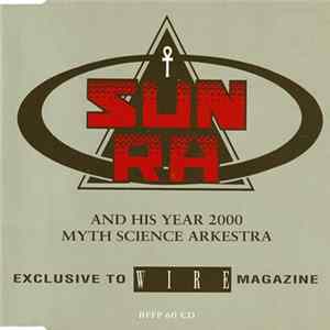 Sun Ra And His Year 2000 Myth Science Arkestra - Live London 1990 FLAC