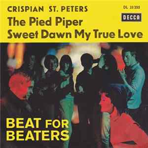 Crispian St. Peters - The Pied Piper / Sweet Dawn My True Love FLAC