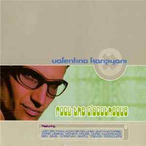 Valentino Kanzyani - Rock The Discotheque FLAC