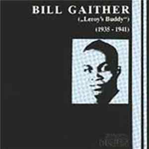 Bill Gaither - Leroy´s Buddy (1935-1941) FLAC