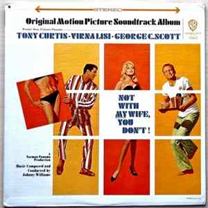 Johnny Williams - Not With My Wife, You Don't! (Original Motion Picture Soundtrack Album) FLAC