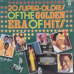 Various - 20 Super-Oldies Of The Golden Era Of Hits FLAC