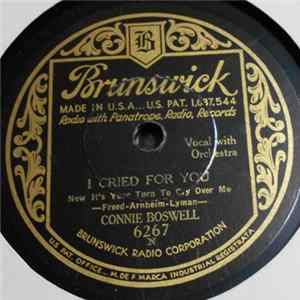 Connie Boswell - I Cried For You / I Can't Believe That It's You FLAC