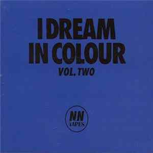 Various - I Dream In Colour Vol. Two FLAC