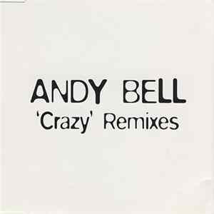 Andy Bell - Crazy (Remixes) FLAC