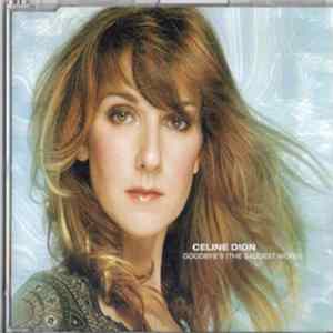 Celine Dion - Goodbye's (The Saddest Word) FLAC