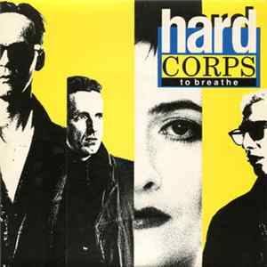 Hard Corps - To Breathe FLAC