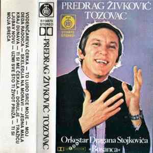 Predrag Živković Tozovac, Orkestar Dragana Stojkovića »Bosanca« - Predrag Živković Tozovac FLAC