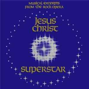 Various - Musical Excerpts From The Rock Opera Jesus Christ Superstar FLAC