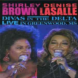Shirley Brown, Denise LaSalle - Divas In The Delta: Live In Greenwood, MS FLAC