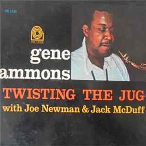 Gene Ammons, Joe Newman, Jack McDuff - Twisting The Jug FLAC