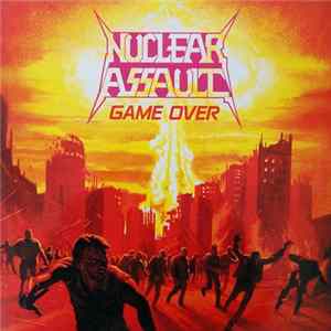 Nuclear Assault - Game Over FLAC