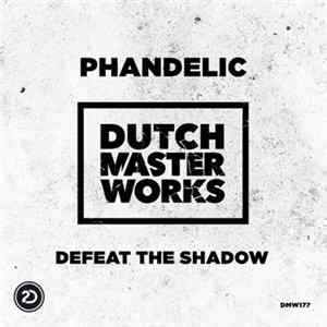 Phandelic - Defeat The Shadow FLAC
