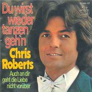 Chris Roberts - Du Wirst Wieder Tanzen Geh'n FLAC