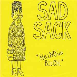 Sad Sack - HeiNOus BitCH. FLAC