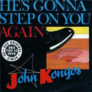 John Kongos - He's Gonna Step On You Again FLAC