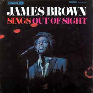 James Brown - Sings Out Of Sight FLAC