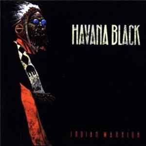 Havana Black - Indian Warrior FLAC