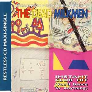 The Dead Milkmen - Instant Club Hit (You'll Dance To Anything) FLAC