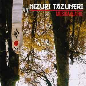 Nizuri Tazuneri - Musika ala Hil FLAC