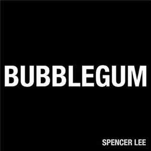 Spencer Lee - Bubblegum FLAC