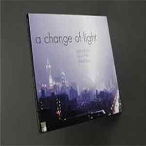 Audrey Riley, Andrew Zolinsky, James Woodrow, Nick Allum, Rob Allum - A Change of Light FLAC