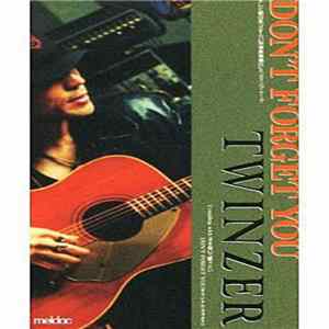 Twinzer - Don't Forget You FLAC