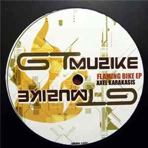 Axel Karakasis - Flaming Bike EP FLAC