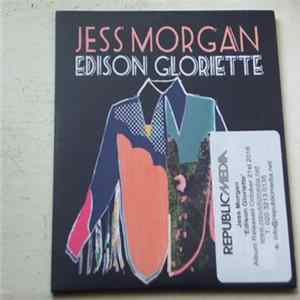 Jess Morgan - Edison Gloriette FLAC
