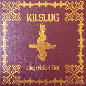 Kilslug - Sins, Tricks & Lies FLAC