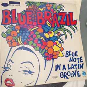 Various - Blue Brazil (Blue Note In A Latin Groove) FLAC