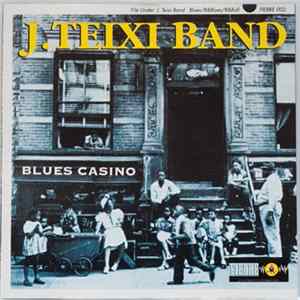 J. Teixi Band - Blues Casino FLAC