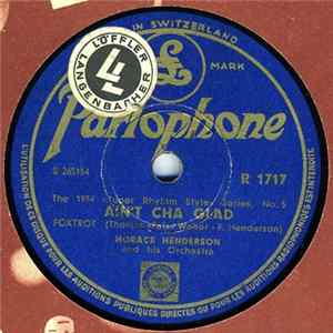 Horace Henderson And His Orchestra / The Chocolate Dandies - Ain't Cha Glad / Once Upon A Time FLAC