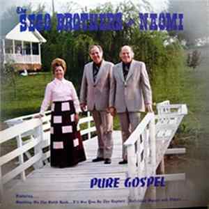 Sego Brothers And Naomi - Pure Gospel FLAC