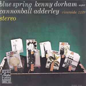 Kenny Dorham Septet Featuring Cannonball Adderley - Blue Spring FLAC