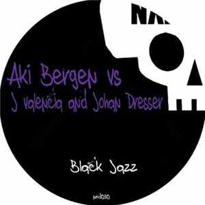 Aki Bergen vs J Valencia And Johan Dresser - Black Jazz FLAC