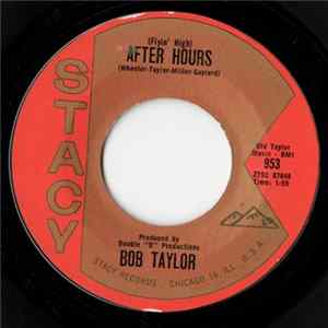 Bob Taylor - (Flyin' High) After Hours / Peach Fuzz FLAC