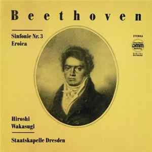 Beethoven - Hiroshi Wakasugi, Staatskapelle Dresden - Sinfonie Nr. 3 (Eroica) FLAC
