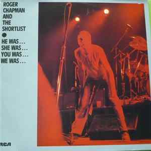 Roger Chapman And The Shortlist - He Was… She Was… You Was… We Was… FLAC